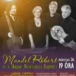 Mandel Róbert és zenész társai.