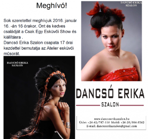 A Dancsó Erika Szalon is ma bemutatót tart.